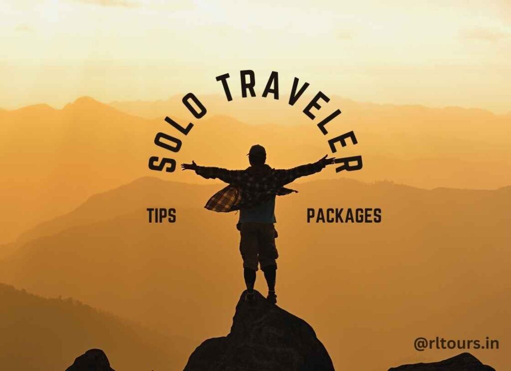 Solo Traveler Discover the World Alone, Together with Mahalakshmi Tours and Travels