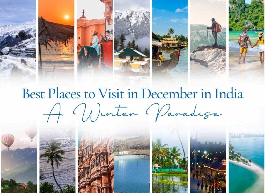 Best Places to Visit in December in India